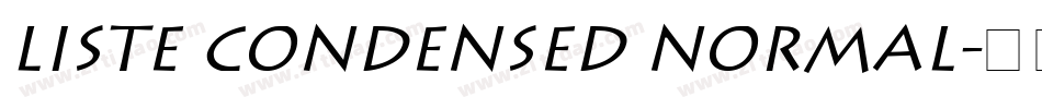 Liste Condensed Normal字体转换